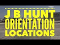 J B HUNT ORIENTATION LOCATIONS