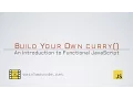 Build Your Own Curry Function in JavaScript
