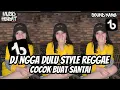 Lagu DJ ENGGAK DULU STYLE REGGAE DJ CAMPURAN REMIX VIRAL TIKTOK TERBARU SLOW MENGKANE