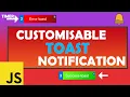 Customisable Toast Notification in JavaScript stacking timers animations DOM interaction more