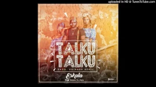 eskala talku talku prod by daihard beatz 
