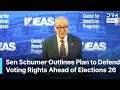 Sen Schumer Launches Election Protection Task Force Talks Trump SAVE Act and 2026 Election AC1N