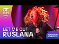 Lagu “LET ME OUT” – RUSLANA | GALA 11 | #OT2023