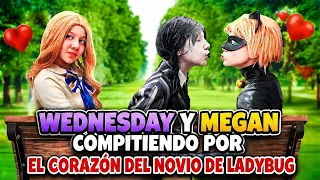 Megan VS Wednesday! | Quién conquistará el corazón del Novio de Ladybug?