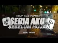 Lagu SEDIA AKU SEBELUM HUJAN - IDGITAF | Music Video