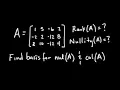 Rank Nullity How to Find a Basis for Null Space and Column Space Passing Linear Algebra