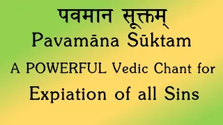 Pavamana Suktam (Palashruti) - For Expiation of Sins - BhaktiSagar Devotional