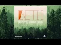 Beth - Don't You Worry Child (Charming Horses Radio Edit)