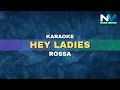 Download Lagu Rossa - Hey Ladies (Karaoke Version)