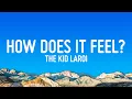 Download Lagu The Kid LAROI - HOW DOES IT FEEL? (Lyrics)