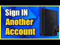 How to Sign in with another Account on PS4 Fast Tutorial