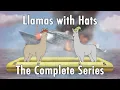 Download Lagu Llamas with Hats 1-12: The Complete Series MP3