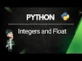 Python Tutorial for Beginners Integers and Floats Hindi