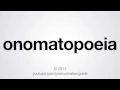 How to Pronounce Onomatopoeia