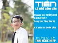 Download Lagu TIỀN LÀ THỨ CẦM CÂN (Không Bao Giờ Bó Tay 2 Chế) | Cải biên lời: Đoàn Lâm | Cover by THAI NGOC HIEP