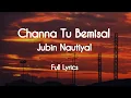 Download Lagu Channa Tu Bemisal (LYRICS) | Mere Husband Ki Biwi | Jubin Nautiyal  | Arjun K,Rakulpreet S, Bhoomi P