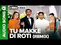 Download Lagu Tu Makke Di Roti (Remix) Mr. White Mr. Black | Sunil Shetty \u0026 Arshad Warsi