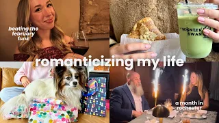 Romanticizing My Life in Rochester NY Beating the February Funk