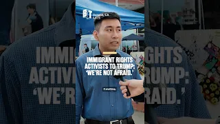 Immigrant rights activists to Trump: ‘We’re not afraid.’