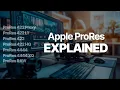What Is Apple ProRes And When Should You Use It