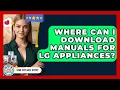 Where Can I Download Manuals for LG Appliances - Home Appliance Report