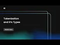 Tokenization - What is Tokenization Types Of Tokenization and its use cases
