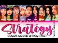 Download Lagu 'STRATEGY'- TWICE (트와이스) COLOR CODED LYRICS (ENG) | MIKITO