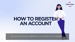 Tutorial My CMA CGM How to register for an account
