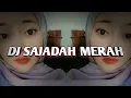 Download Lagu DJ SAJADAH MERAH SLOW