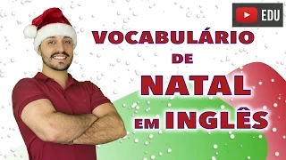 VOCABULÁRIO DE NATAL EM INGLÊS
