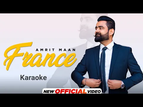 Download MP3 FRANCE (Karaoke Video) Amrit Maan Ft Gurlej Akhtar| New Punjabi Song [Download Like In Description]