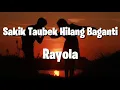 Download Lagu Rayola - Sakik Taubek Hilang Baganti (Lirik)