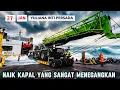Lagu OH MY GOD‼️MENEGANGKAN SEKALI TRUCK YULIANA MEMBAWA CRANE 130 NAIK KAPAL DI PELABUHAN MERAK