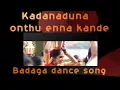 Lagu Badaga Song |KADANADUNA|Badaga Dance Song
