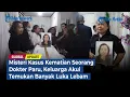 Lagu Misteri Kasus Kematian Seorang Dokter Paru, Keluarga Akui Temukan Banyak Luka Lebam | GLOBAL UPDATE
