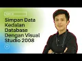 Simpan Data Kedalan Database Dengan Visual Studio 2008