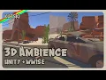 3D Ambience Systems - Unity Wwise