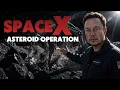 How SpaceX Will Mine Asteroids Trillion Dollar Plan