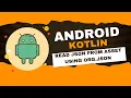 Android Kotlin Tutorial 10 Read and Parse JSON from Asset Folder Using org json Library