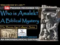 Lagu Who is Amalek? A Biblical Mystery (Z14) by Seth Fleishman / World History by a Jew™