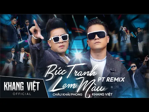 Download MP3 Bức Tranh Lem Màu Remix - Khang Việt x Châu Khải Phong (PT Remix) | Anh Biết Em Đã Giấu Anh Điều Gì