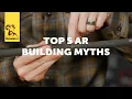 SmythBusters Top 5 AR Building Myths
