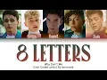 Download Lagu Why Don't We - 8 Letters [Color Coded Lyrics]