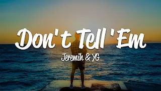 Jeremih Don T Tell Em Lyrics Ft YG 