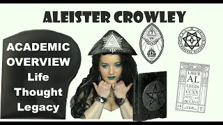 Aleister Crowley - Academic Overview