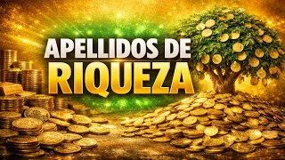 Los apellidos que atraen prosperidad, suerte y fortuna