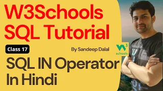 W3Schools SQL Tutorial Class 17 W3Schools SQL IN Operator By Sandeep Dalal CSE For Beginners