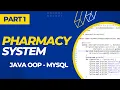 Pharmacy Management System using Java Object Oriented Programming OOP Part 1
