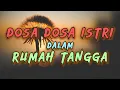 Download Lagu Sering Dilakukan ! Inilah Dosa Istri Durhaka Kepada Suami Dalam Rumah Tangga