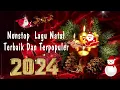 Download Lagu 20 Nonstop Lagu Remix Natal Ceria Terbaru 2022 | Lagu Natal Paling Terpopuler di 2024/2025